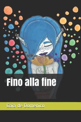 Fino Alla Fine (Italian Edition)