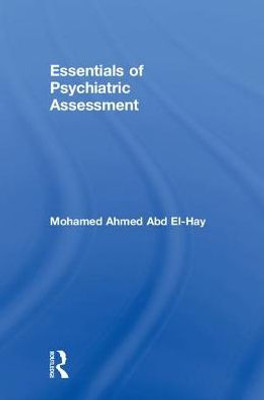 Essentials Of Psychiatric Assessment