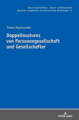Doppelinsolvenz von Personengesellschaft und Gesellschafter (Forum Unternehmens-, Steuer- und Bilanzrecht) (German Edition)
