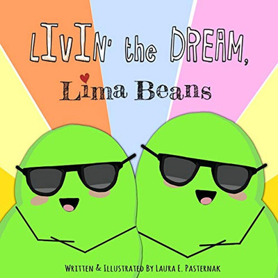 Livin' the Dream, Lima Beans (The Secret Life of Beans)
