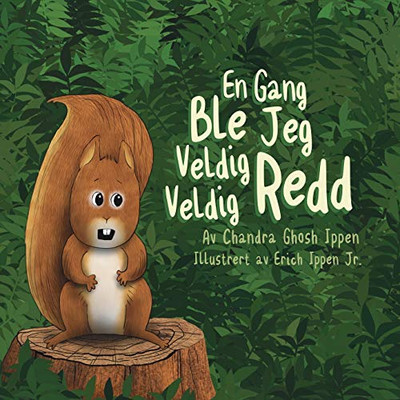 En Gang Ble Jeg Veldig Veldig Redd (Norwegian Edition)