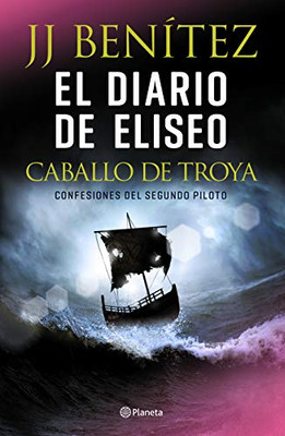 El diario de Eliseo. Caballo de Troya (Spanish Edition)