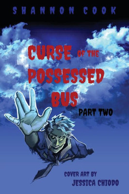 Curse Of The Possessed Bus