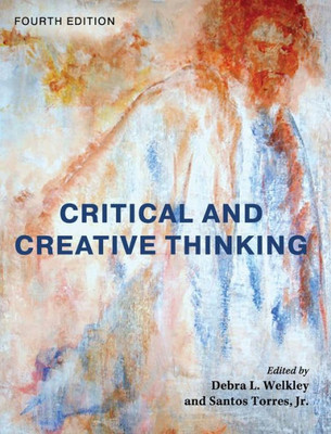 Critical And Creative Thinking