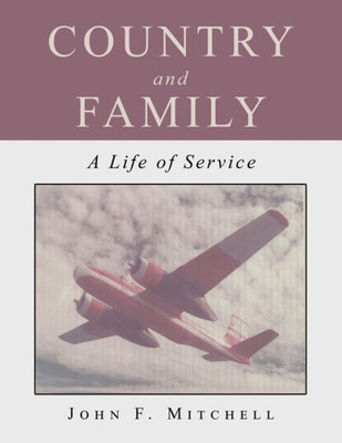 Country And Family: A Life Of Service