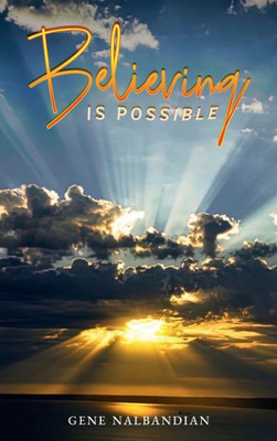 Believing Is Possible