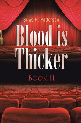 Blood Is Thicker: Book Ii