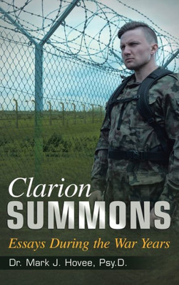 Clarion Summons: Essays During The War Years