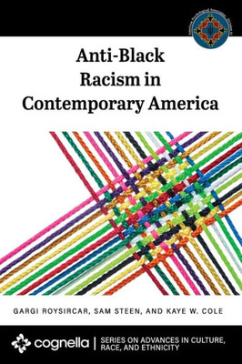 Anti-Black Racism In Contemporary America