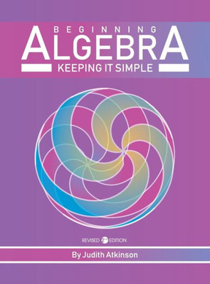 Beginning Algebra: Keeping It Simple