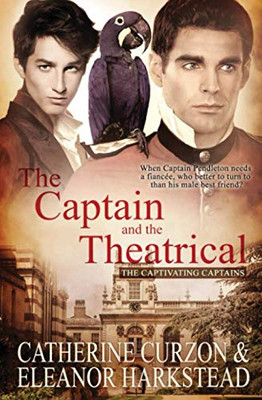 The Captain and the Theatrical (Captivating Captains)