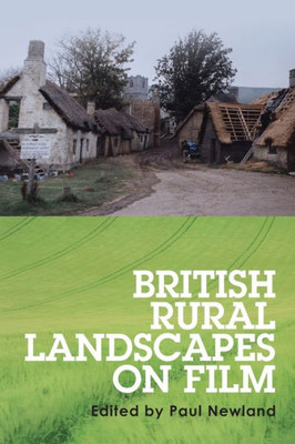 British Rural Landscapes On Film