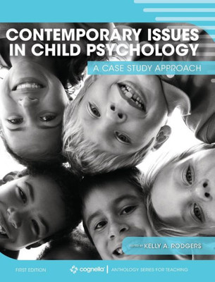 Contemporary Issues In Child Psychology: A Case Study Approach