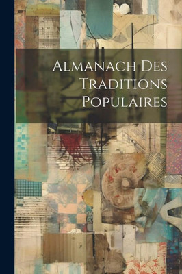 Almanach Des Traditions Populaires (French Edition)