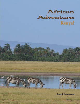 African Adventure: Kenya!
