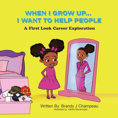 When I Grow Up... I Want To Help People: A First Look Career Exploration