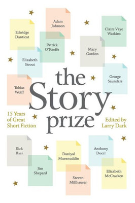 The Story Prize: 15 Years Of Great Short Fiction