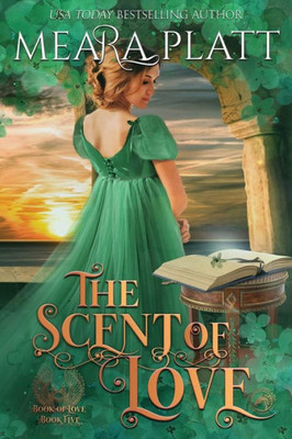 The Scent Of Love (Book Of Love)