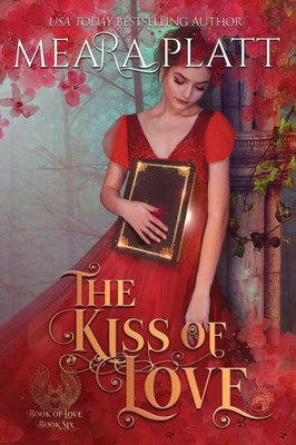 The Kiss Of Love (Book Of Love)