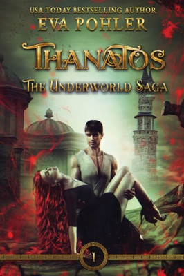 Thanatos (The Underworld Saga)