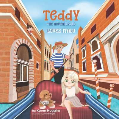 Teddy The Adventurous: Loves Italy