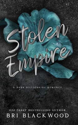 Stolen Empire: A Dark Billionaire Romance (Broken Cross)