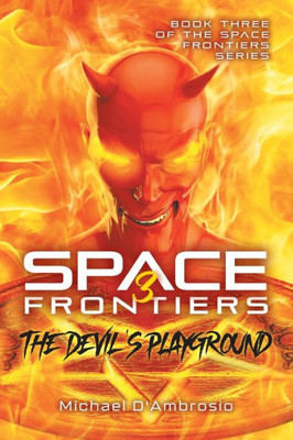 Space Frontiers: The Devil's Playground