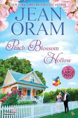 Peach Blossom Hollow (Large Print): A Sweet Friends To Lovers Romance (Hockey Sweethearts)