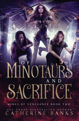 Of Minotaurs And Sacrifice (Wings Of Vengeance)