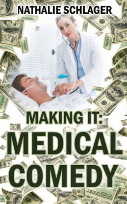 Making It: Medical Comedy
