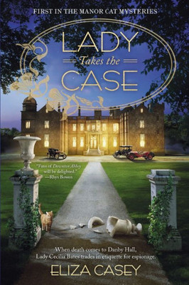 Lady Takes The Case (Manor Cat Mystery)