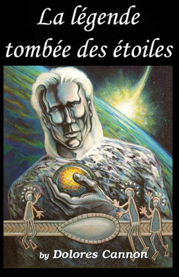 La Légende Tombée Des Étoiles (French Edition)