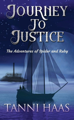 Journey To Justice: The Adventures Of Spider And Ruby