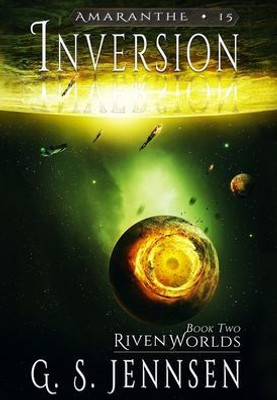 Inversion: Riven Worlds Book Two (Amaranthe)