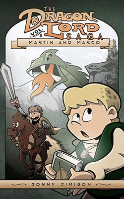Martin and Marco (Dragon Lord Saga) (VOLUME 1)