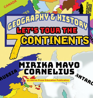 Geography & History: Let's Tour The 7 Continents
