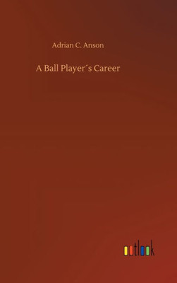 A Ball Player´S Career