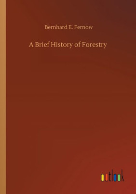 A Brief History Of Forestry