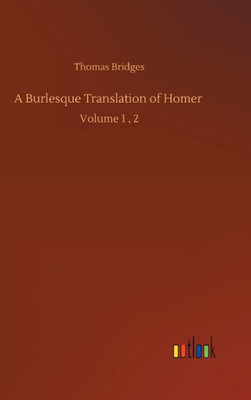 A Burlesque Translation Of Homer: Volume 1, 2