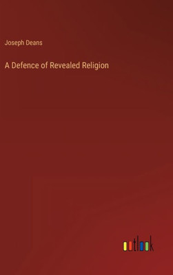 A Defence Of Revealed Religion