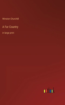 A Far Country: In Large Print