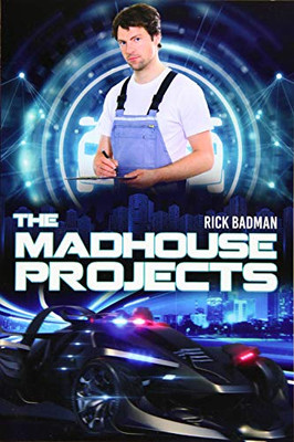 The Madhouse Projects