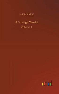 A Strange World: Volume 1