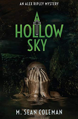 A Hollow Sky (An Alex Ripley Mystery)