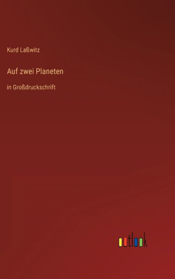 Auf Zwei Planeten: In Großdruckschrift (German Edition)