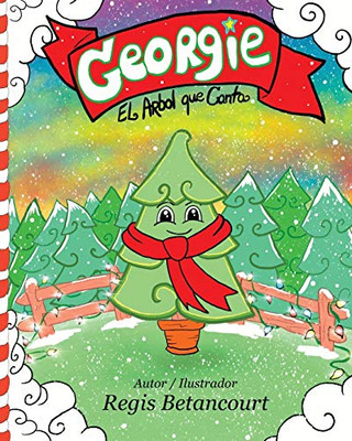 Georgie El Arbol que Canta (Spanish Edition)