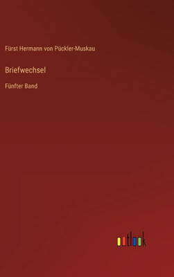 Briefwechsel: Fünfter Band (German Edition)