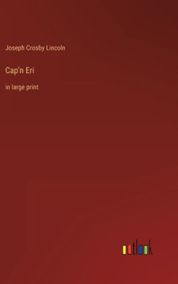 Cap'N Eri: In Large Print