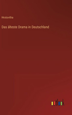 Das Älteste Drama In Deutschland (German Edition)