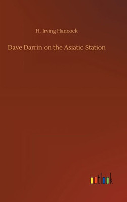 Dave Darrin On The Asiatic Station